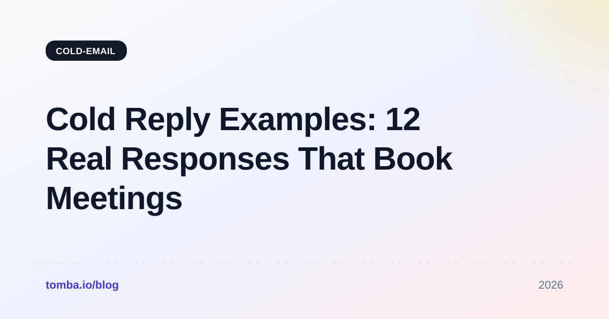Cold Reply Examples: 12 Real Responses That Book Meetings