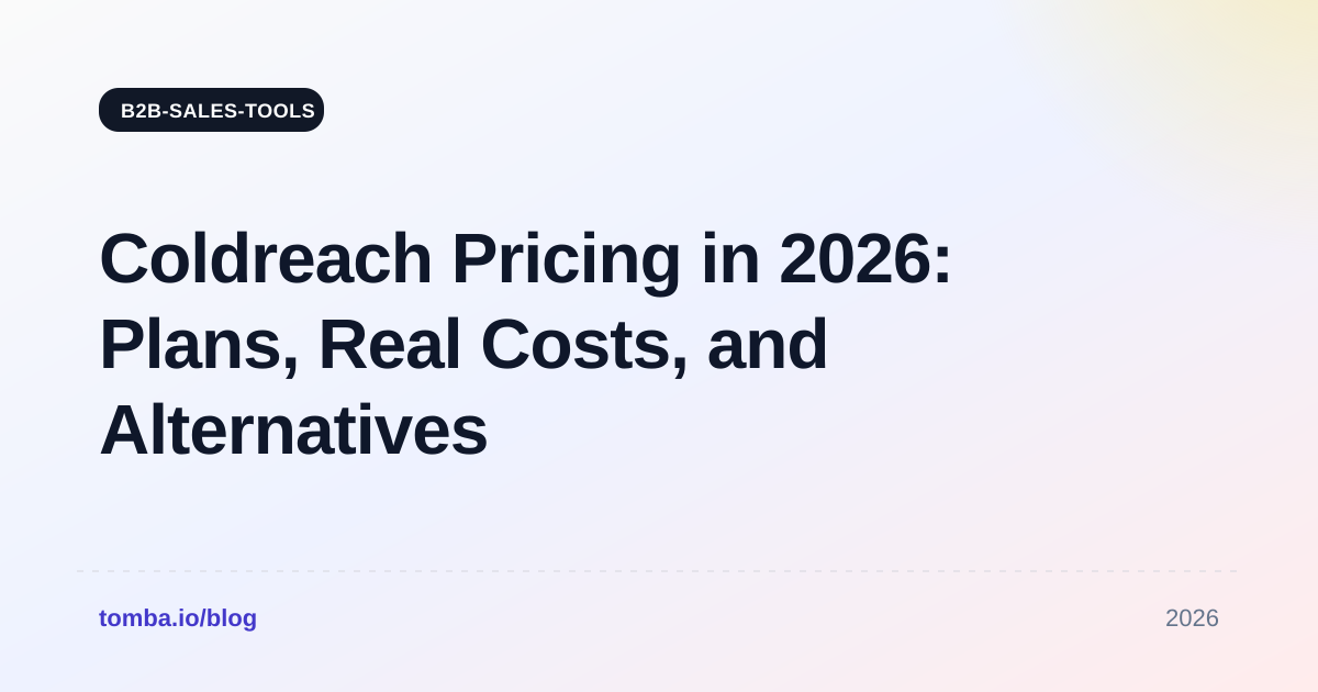 Coldreach Pricing in 2026: Plans, Real Costs, and Alternatives