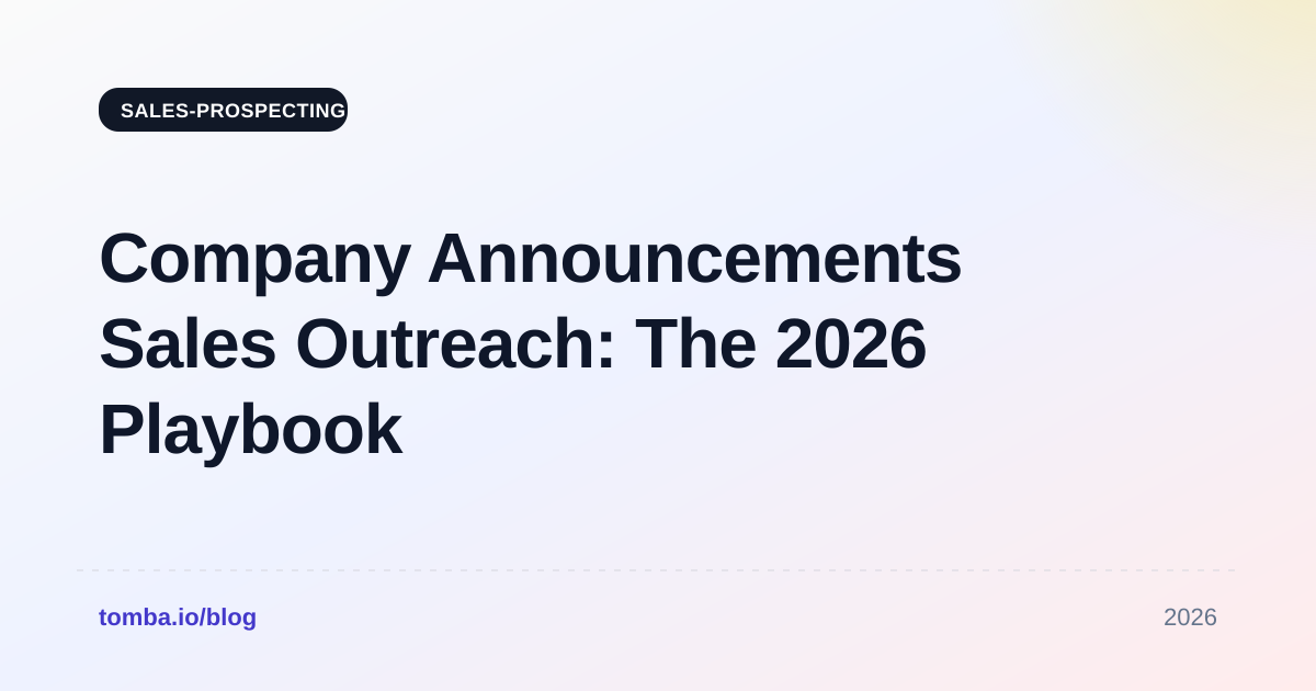 Company Announcements Sales Outreach: The 2026 Playbook
