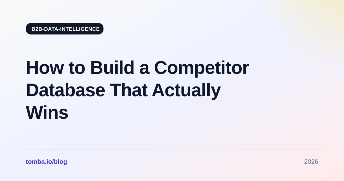 How to Build a Competitor Database That Actually Wins Deals