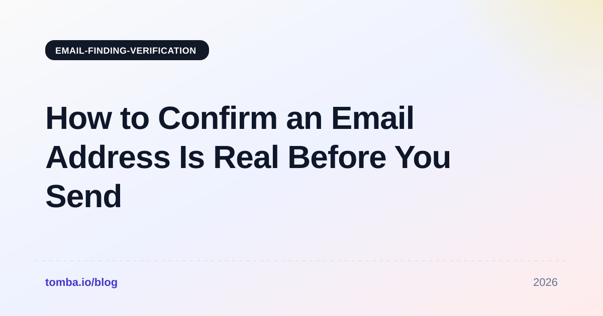 How to Confirm an Email Address Is Real Before You Send