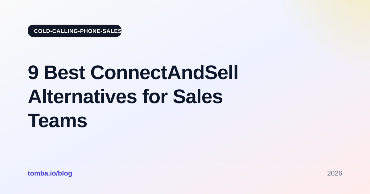 9 Best ConnectAndSell Alternatives for Sales Teams in 2026
