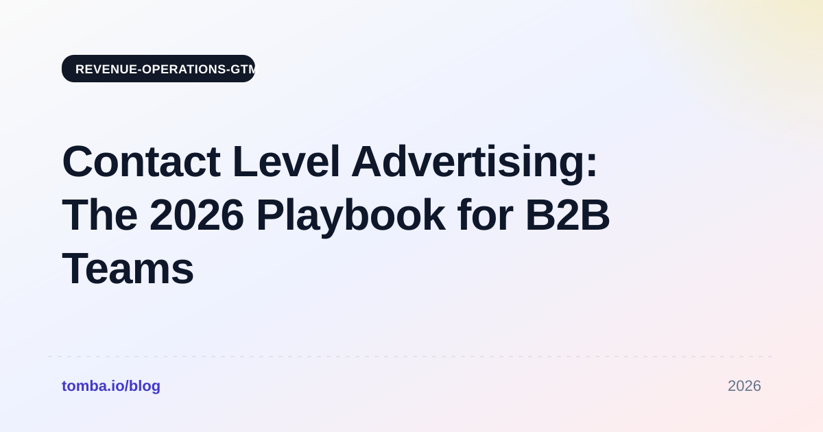 Contact Level Advertising: The 2026 Playbook for B2B Teams