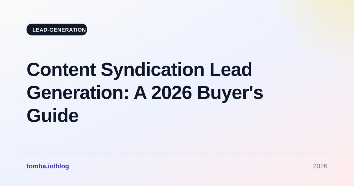 Content Syndication Lead Generation: A 2026 Buyer's Guide