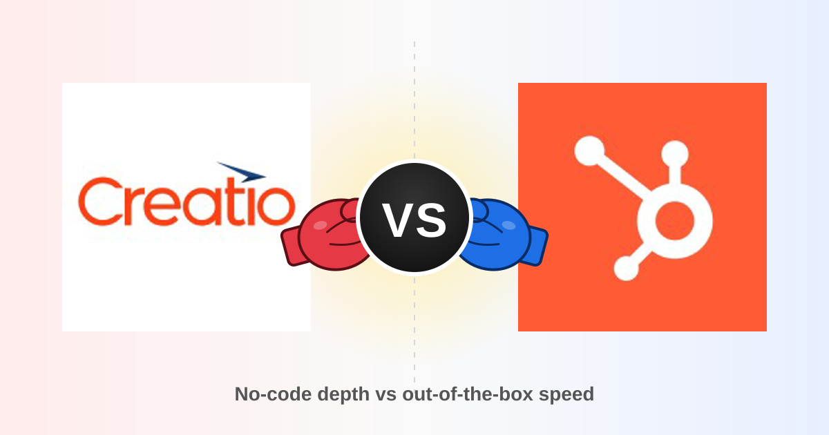 Creatio vs HubSpot (2026): Which CRM Actually Fits Your Team?