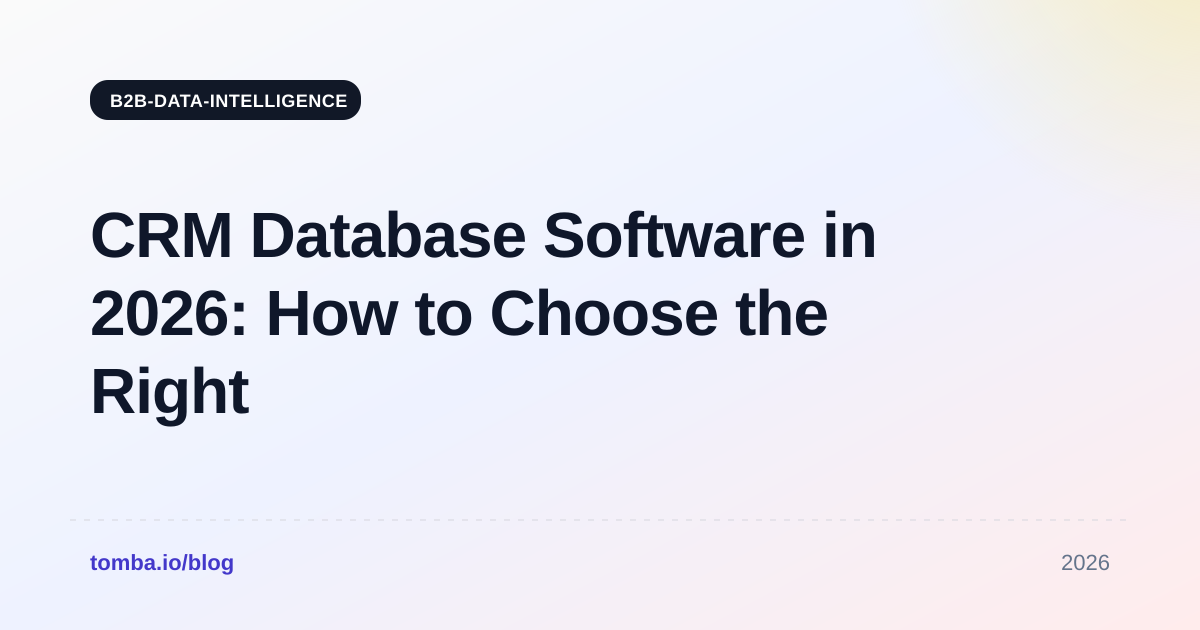 CRM Database Software in 2026: How to Choose the Right One