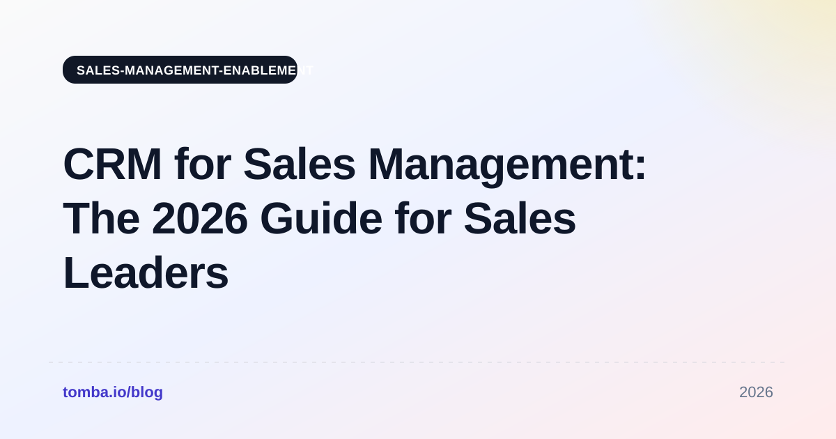CRM for Sales Management: The 2026 Guide for Sales Leaders