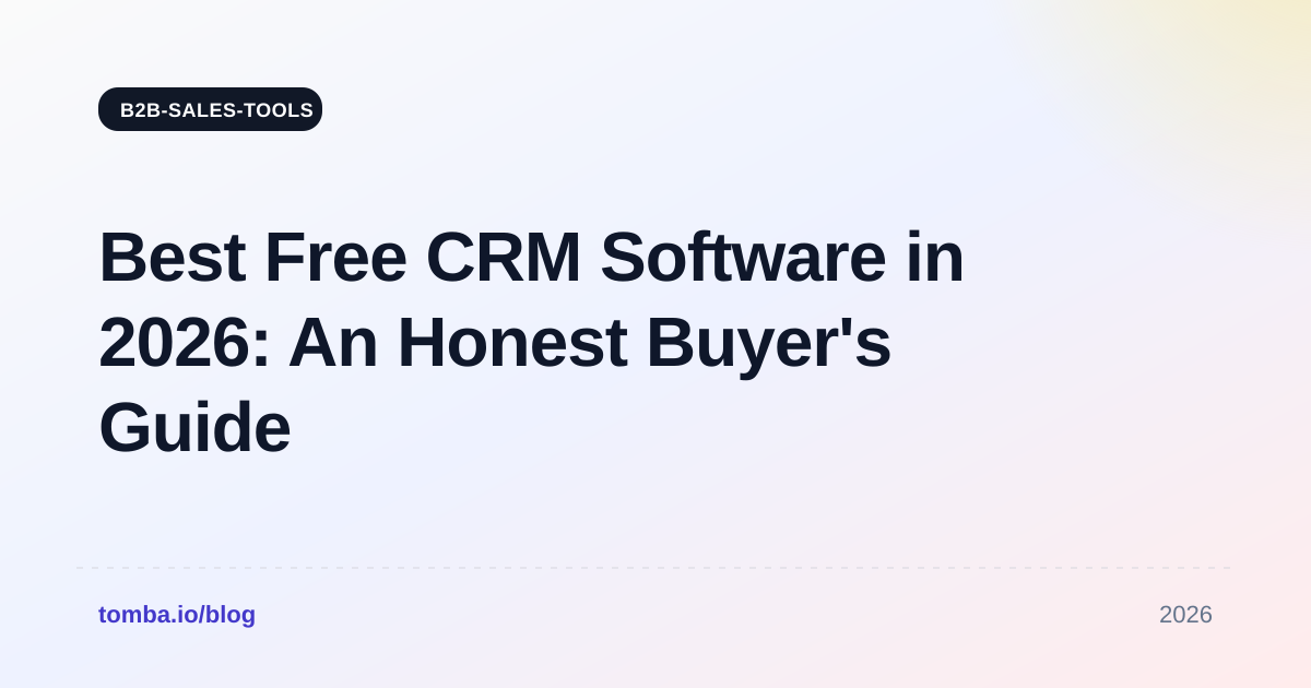 Best Free CRM Software in 2026: An Honest Buyer's Guide