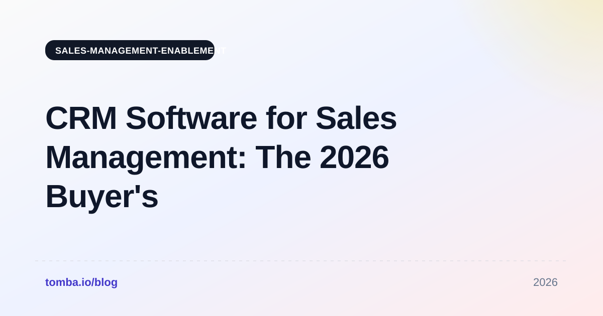 CRM Software for Sales Management: The 2026 Buyer's Guide