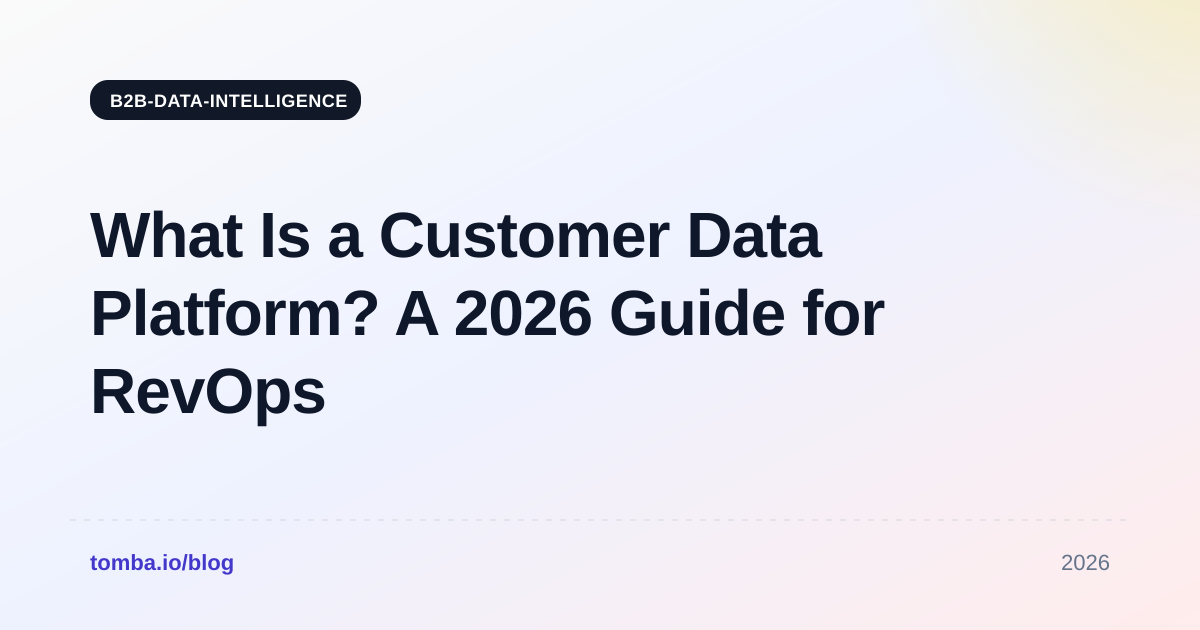 What Is a Customer Data Platform? A 2026 Guide for RevOps
