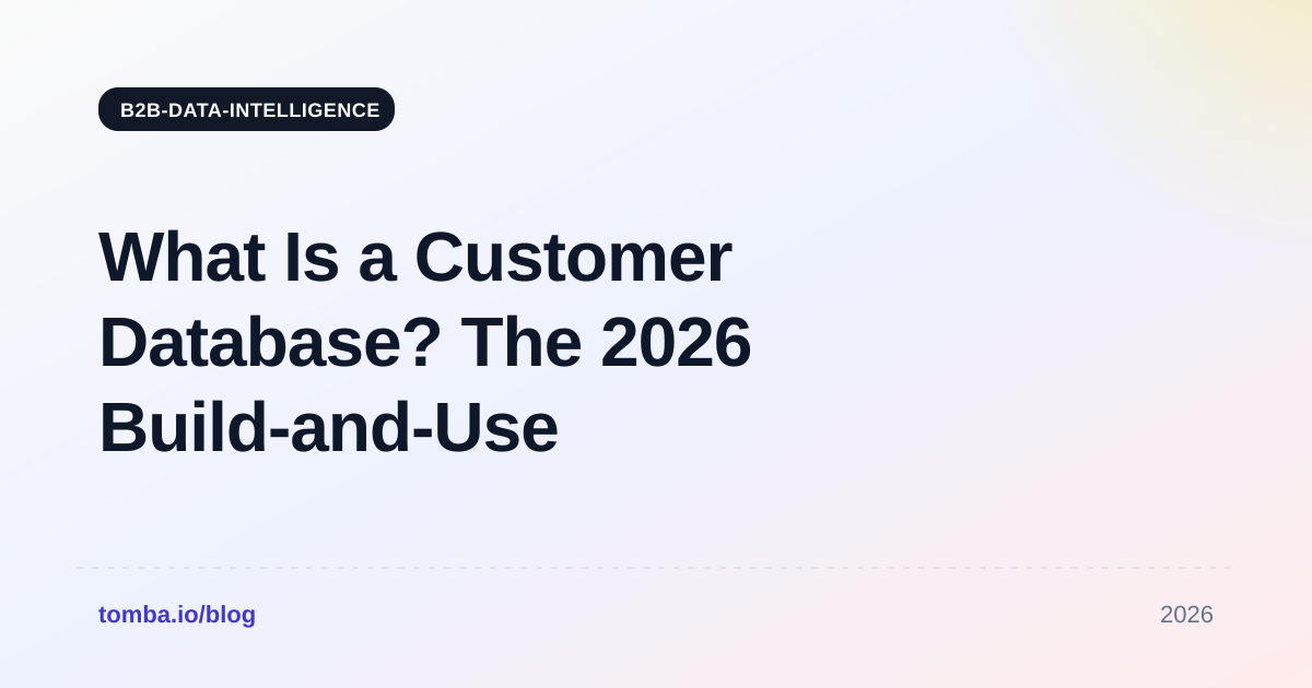 What Is a Customer Database? The 2026 Build-and-Use Guide
