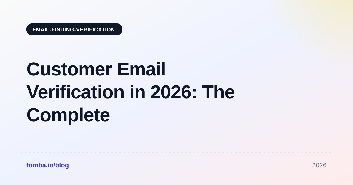 Customer Email Verification in 2026: The Complete Guide
