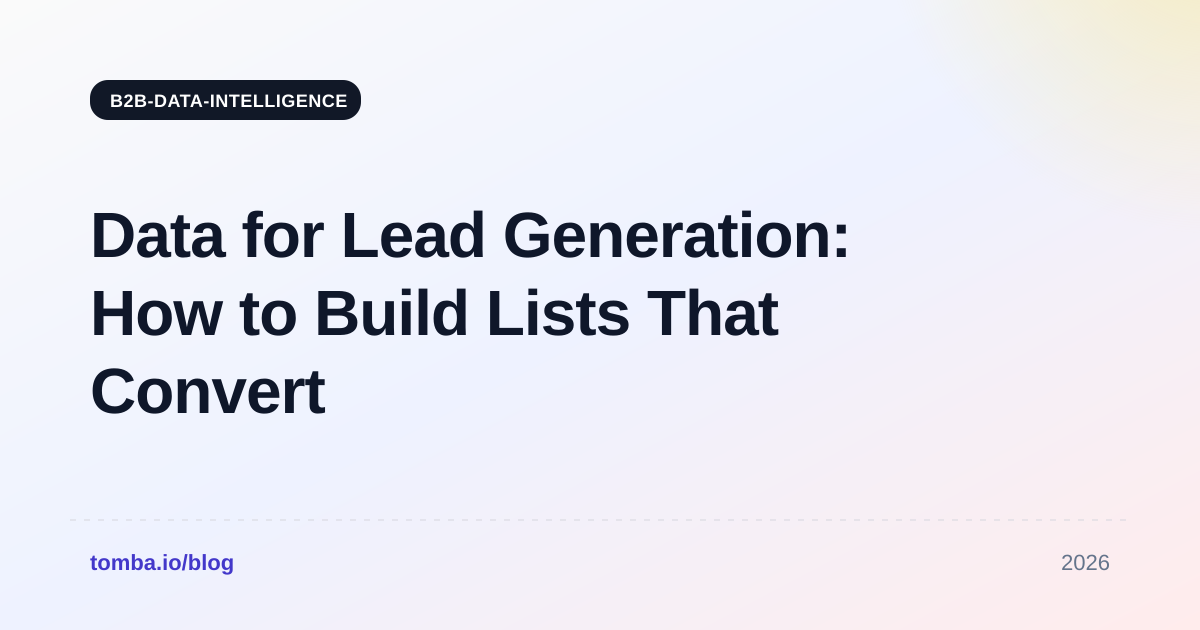 Data for Lead Generation: How to Build Lists That Convert