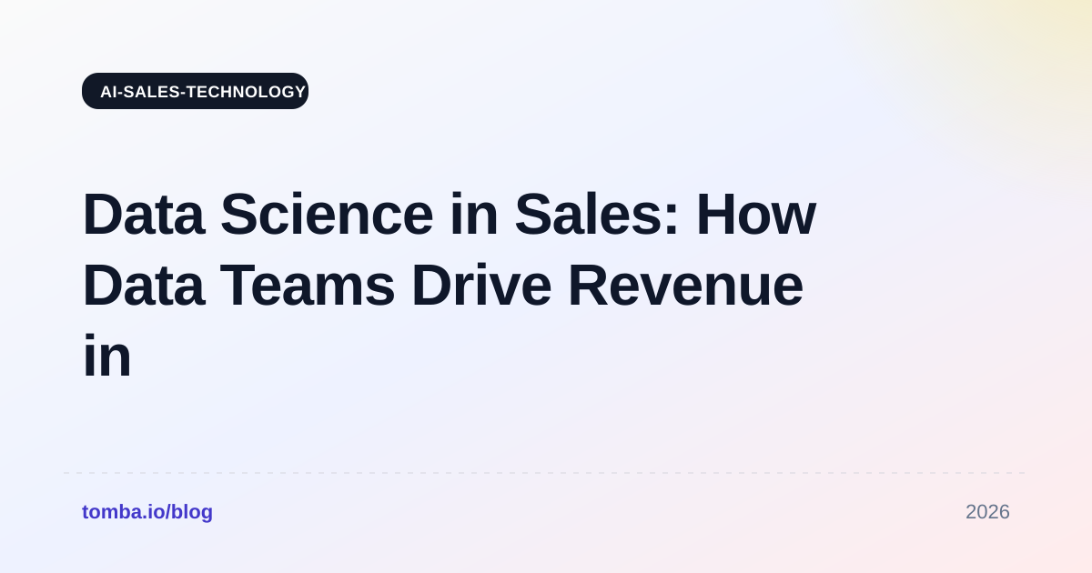 Data Science in Sales: How Data Teams Drive Revenue in 2026