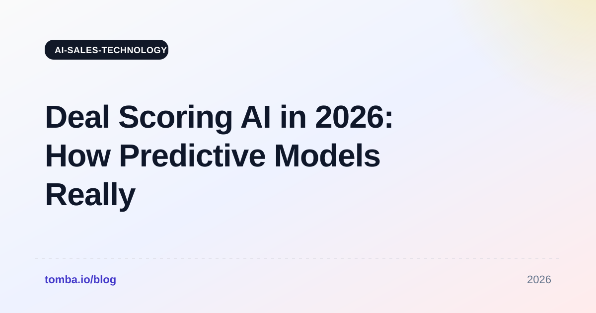 Deal Scoring AI in 2026: How Predictive Models Really Work