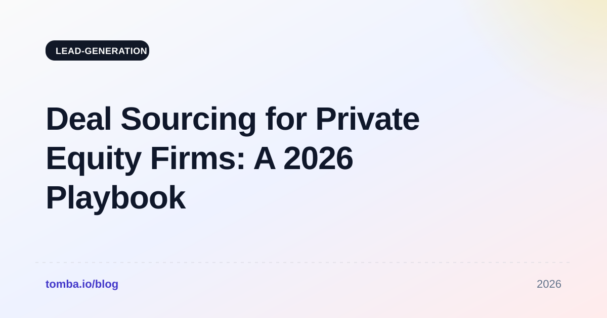 Deal Sourcing for Private Equity Firms: A 2026 Playbook