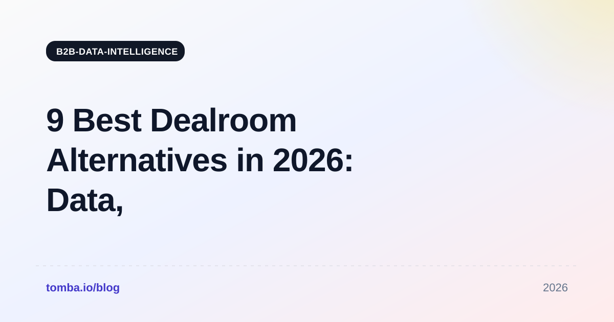 9 Best Dealroom Alternatives in 2026: Data, Price, Fit