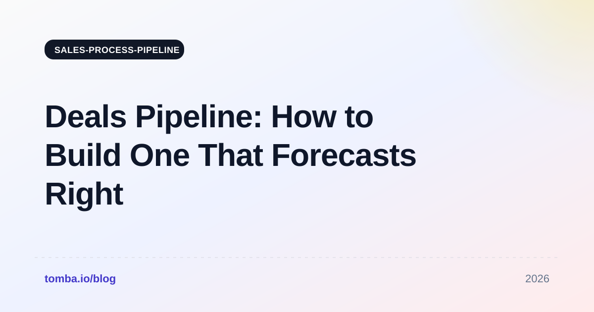 Deals Pipeline: How to Build One That Forecasts Right