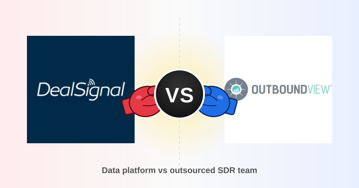 DealSignal vs OutboundView: Which Fits Your 2026 Pipeline?