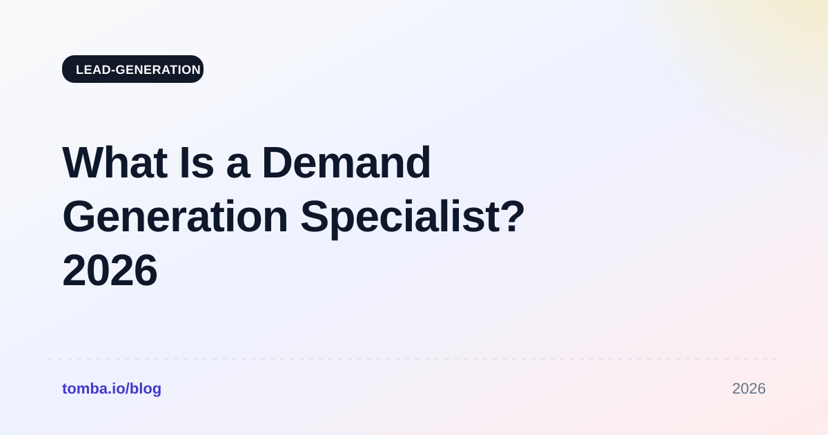 What Is a Demand Generation Specialist? 2026 Role Guide