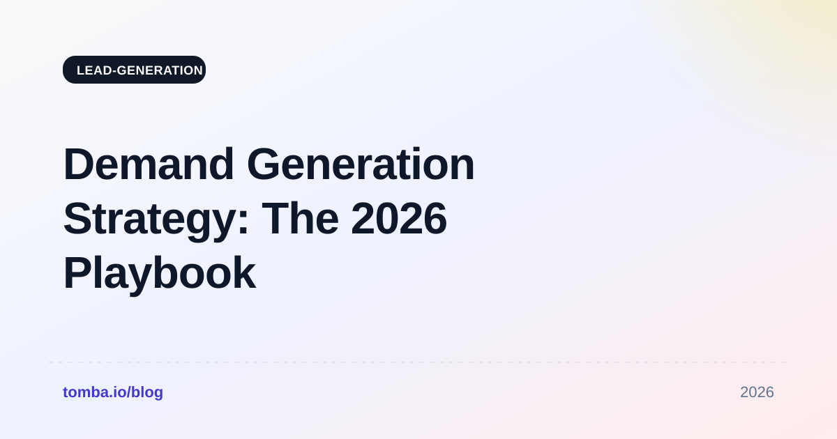 Demand Generation Strategy: The 2026 Playbook That Works