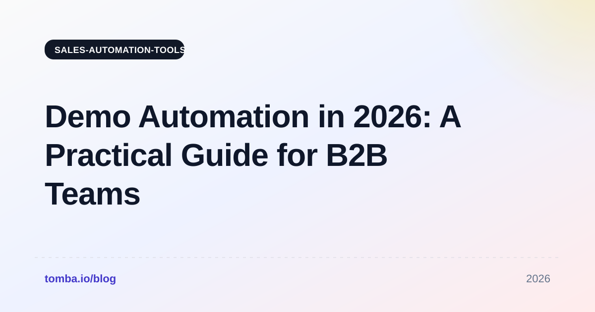 Demo Automation in 2026: A Practical Guide for B2B Teams