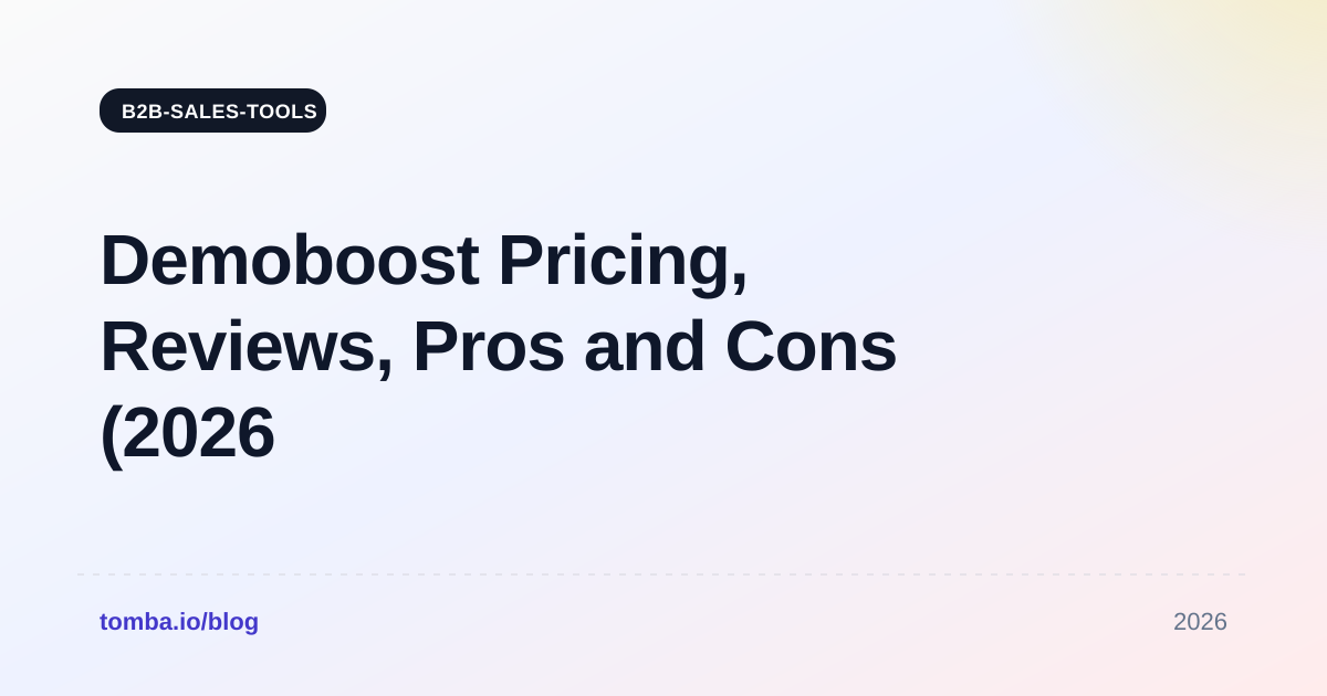 Demoboost Pricing, Reviews, Pros and Cons (2026 Guide)