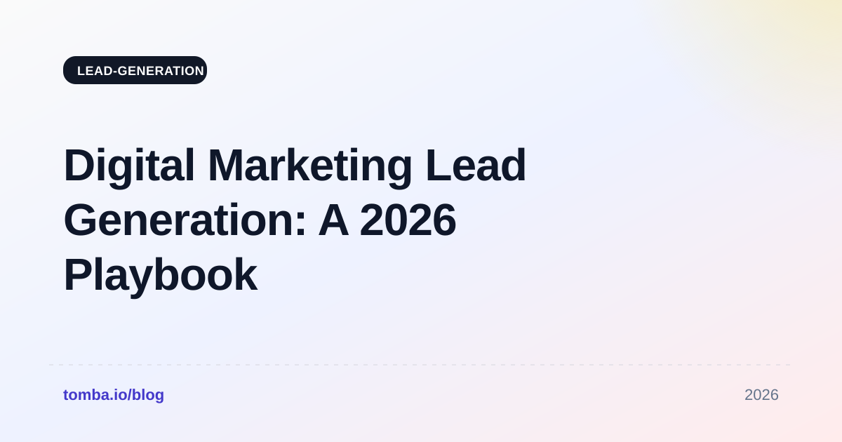 Digital Marketing Lead Generation: A 2026 Playbook That Works