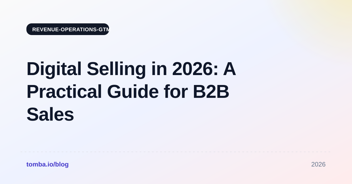 Digital Selling in 2026: A Practical Guide for B2B Sales Teams