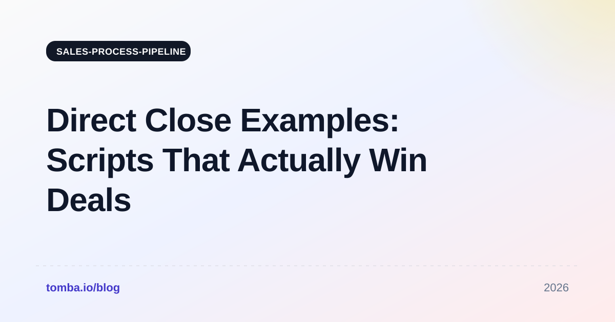 Direct Close Examples: Scripts That Actually Win Deals