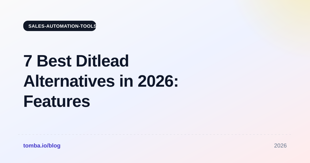 7 Best Ditlead Alternatives in 2026: Features and Pricing