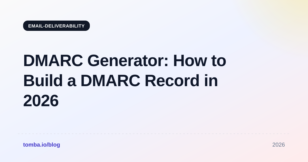 DMARC Generator: How to Build a DMARC Record in 2026