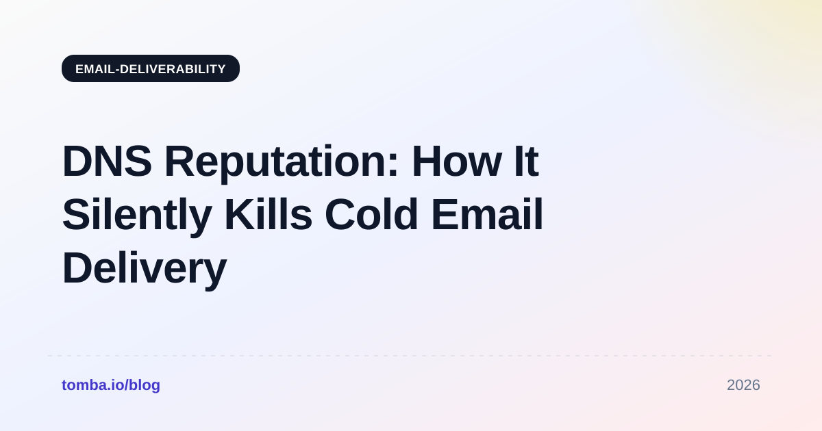 DNS Reputation: How It Silently Kills Cold Email Delivery