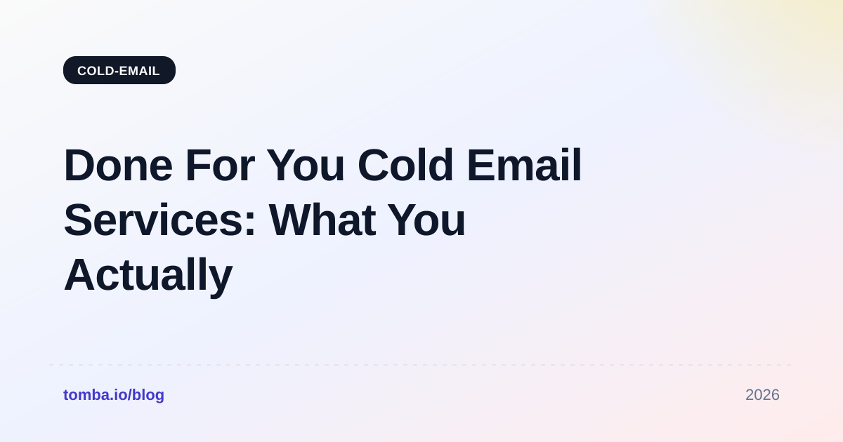 Done For You Cold Email Services: What You Actually Pay For