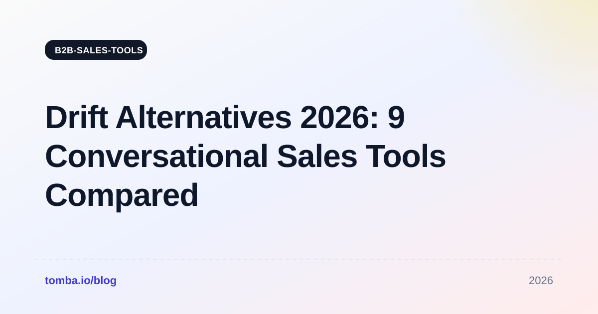 Drift Alternatives 2026: 9 Conversational Sales Tools Compared