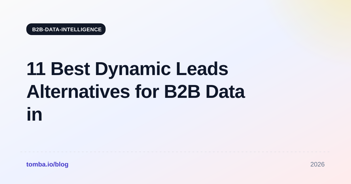 11 Best Dynamic Leads Alternatives for B2B Data in 2026