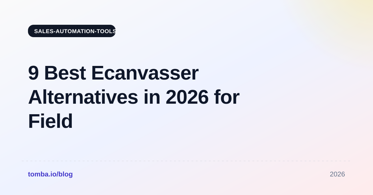9 Best Ecanvasser Alternatives in 2026 for Field Teams