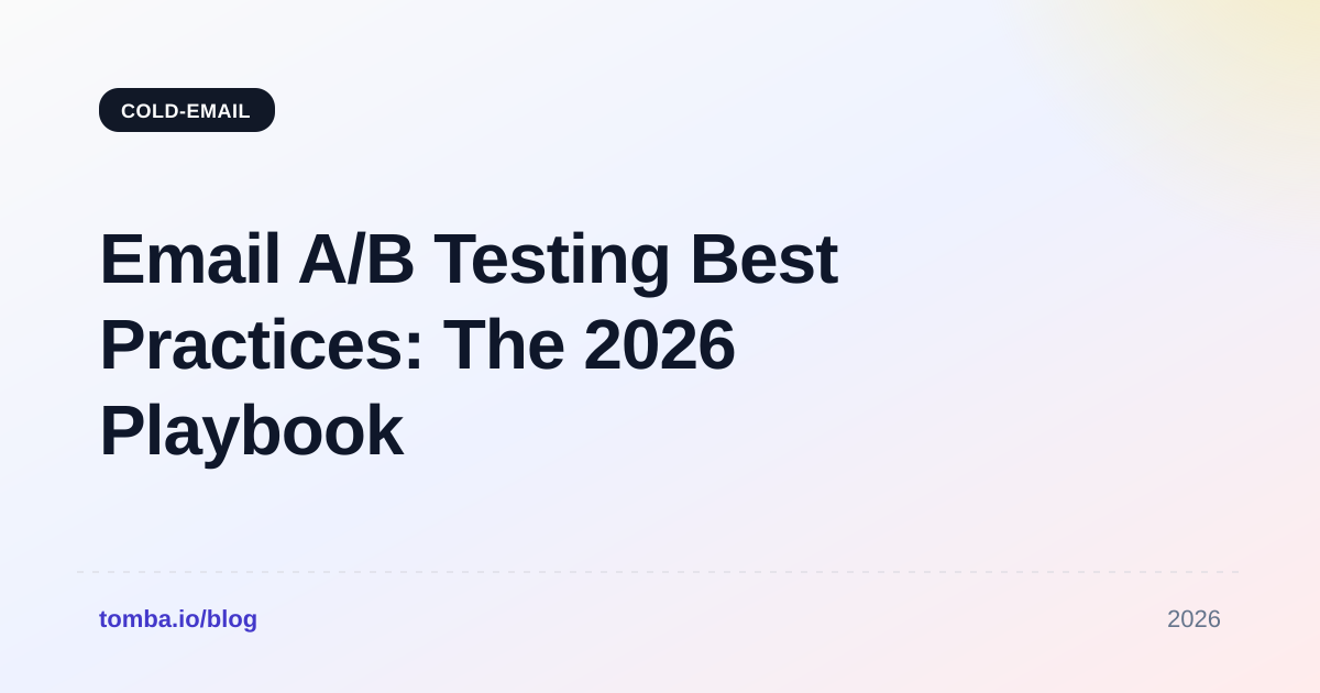 Email A B Testing Best Practices: The 2026 Playbook