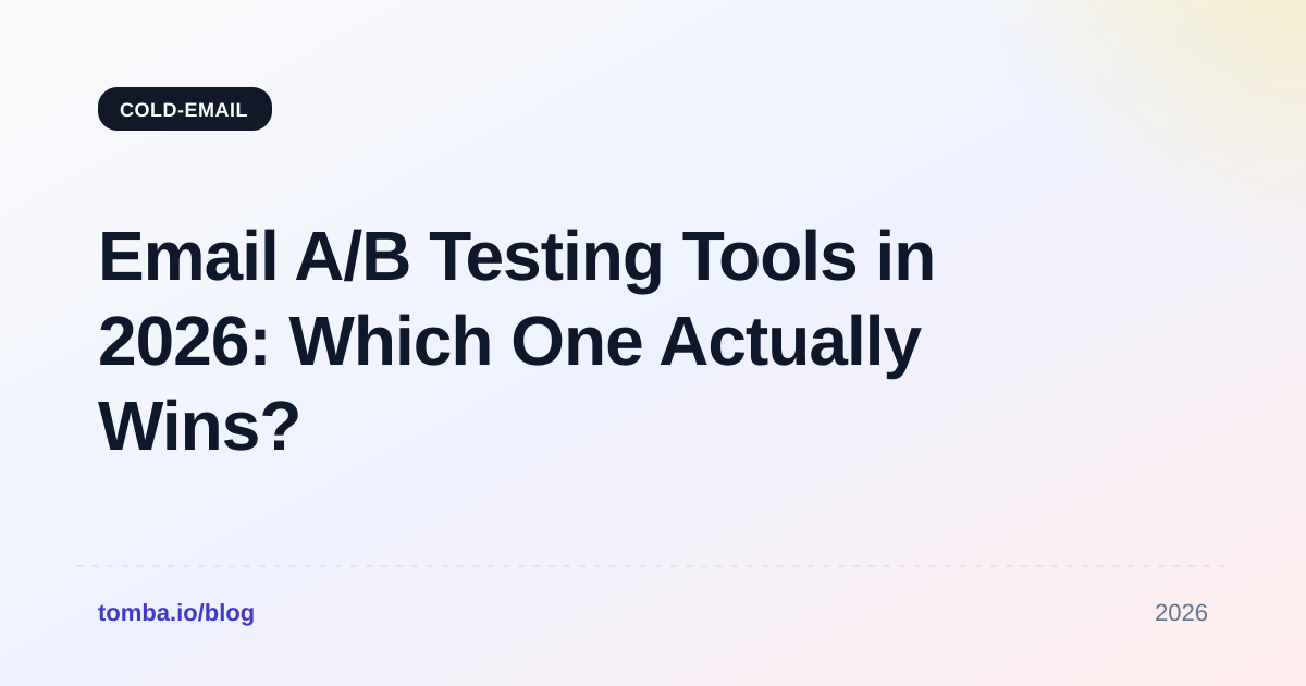Email A-B Testing Tools in 2026: Which One Actually Wins?