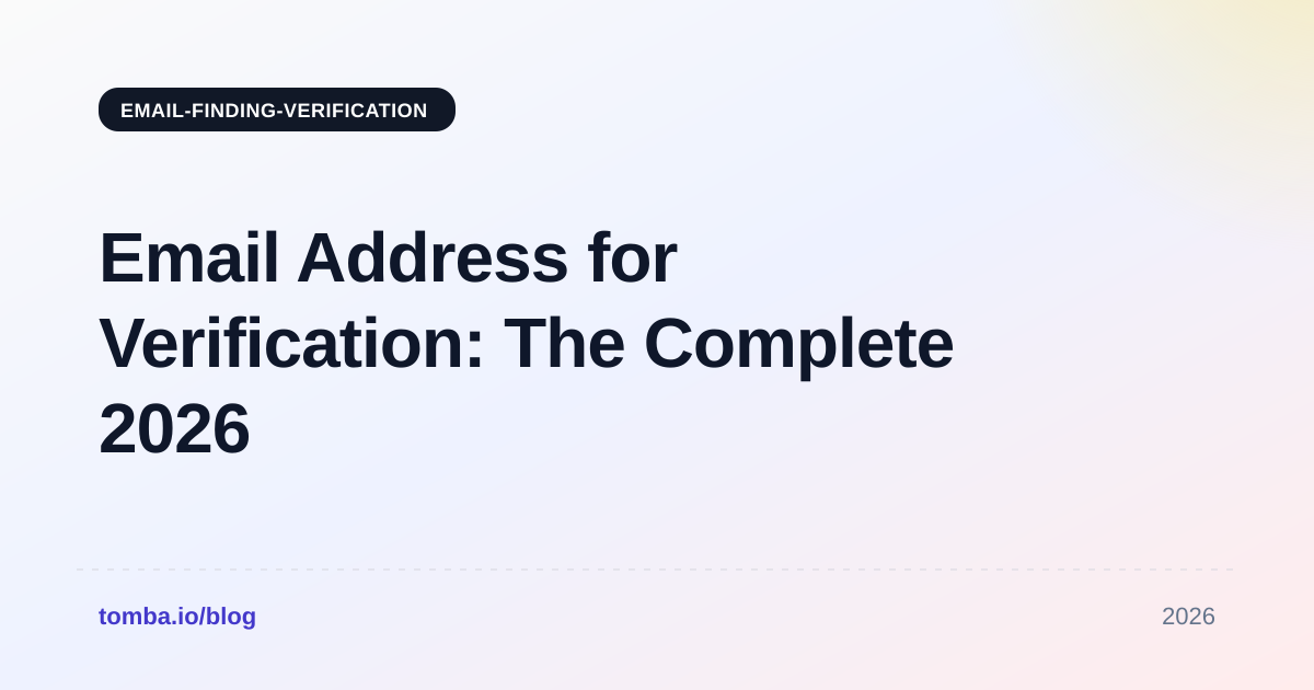 Email Address for Verification: The Complete 2026 Guide