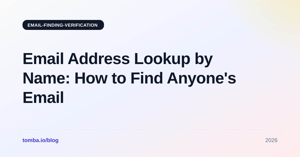 Email Address Lookup by Name: How to Find Anyone's Email