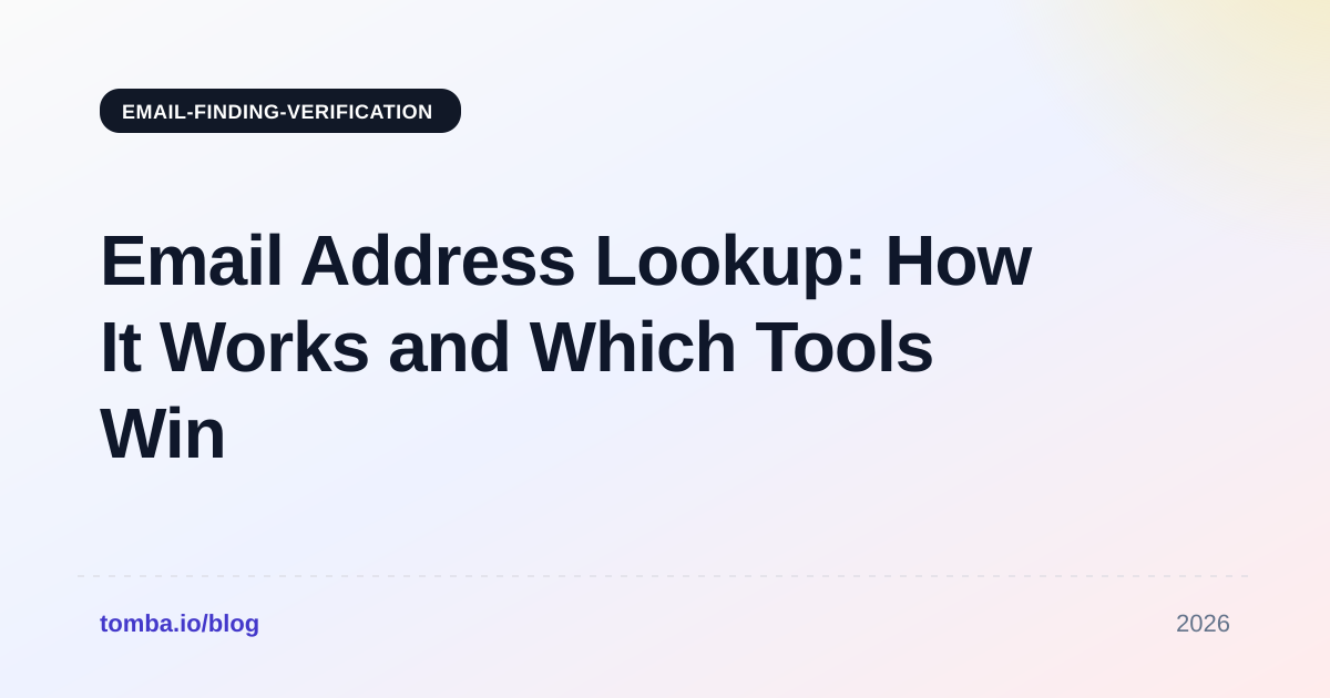 Email Address Lookup: How It Works and Which Tools Win in 2026
