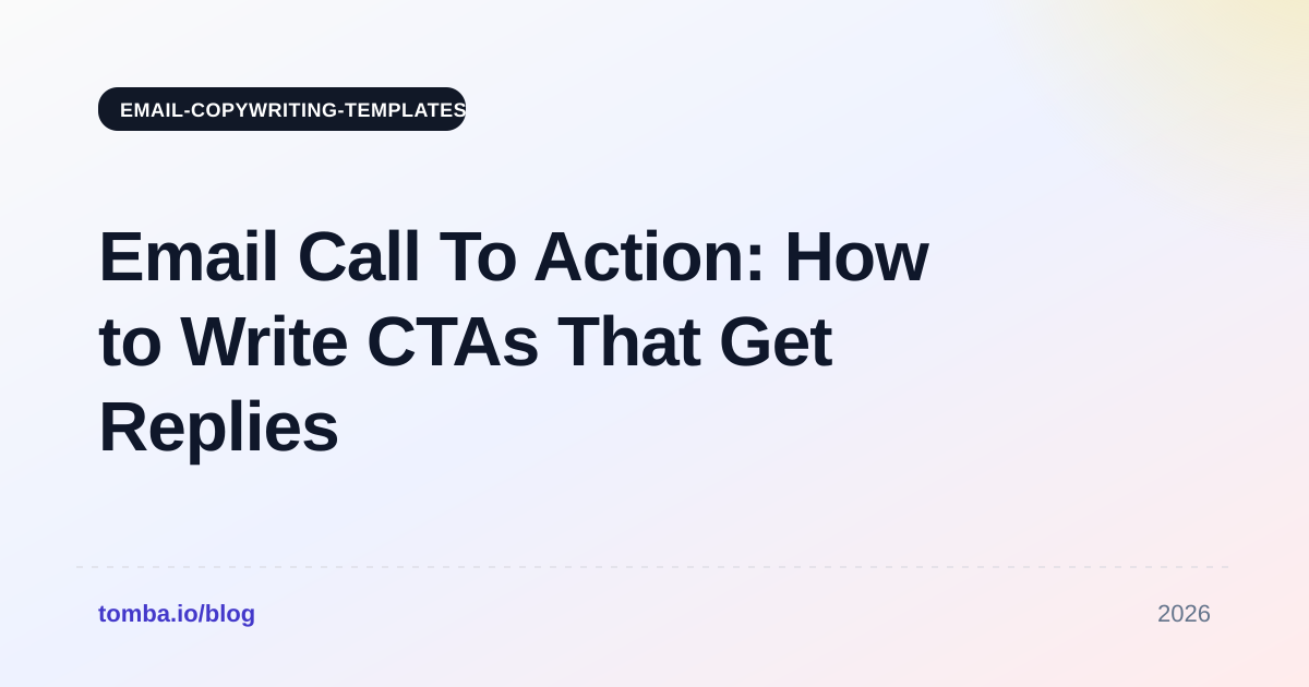 Email Call To Action: How to Write CTAs That Get Replies