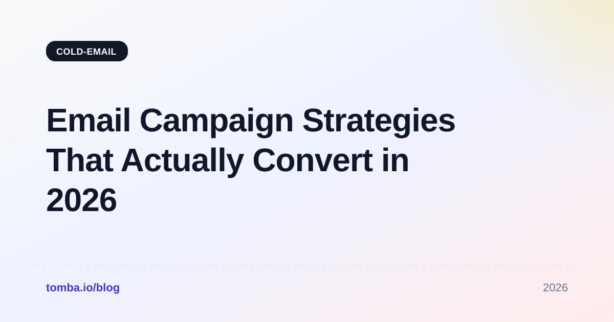 Email Campaign Strategies That Actually Convert in 2026