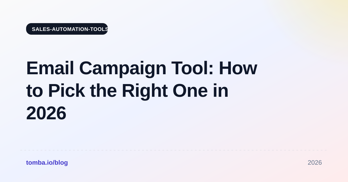 Email Campaign Tool: How to Pick the Right One in 2026