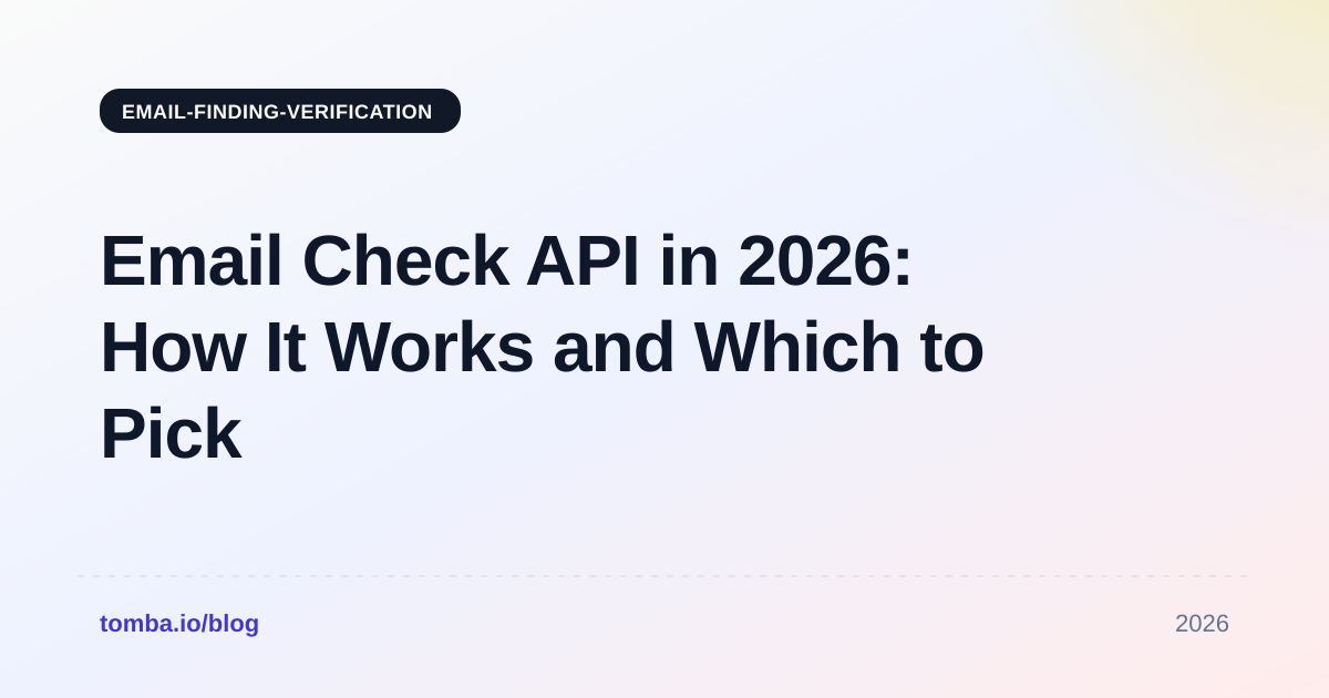 Email Check API in 2026: How It Works and Which to Pick