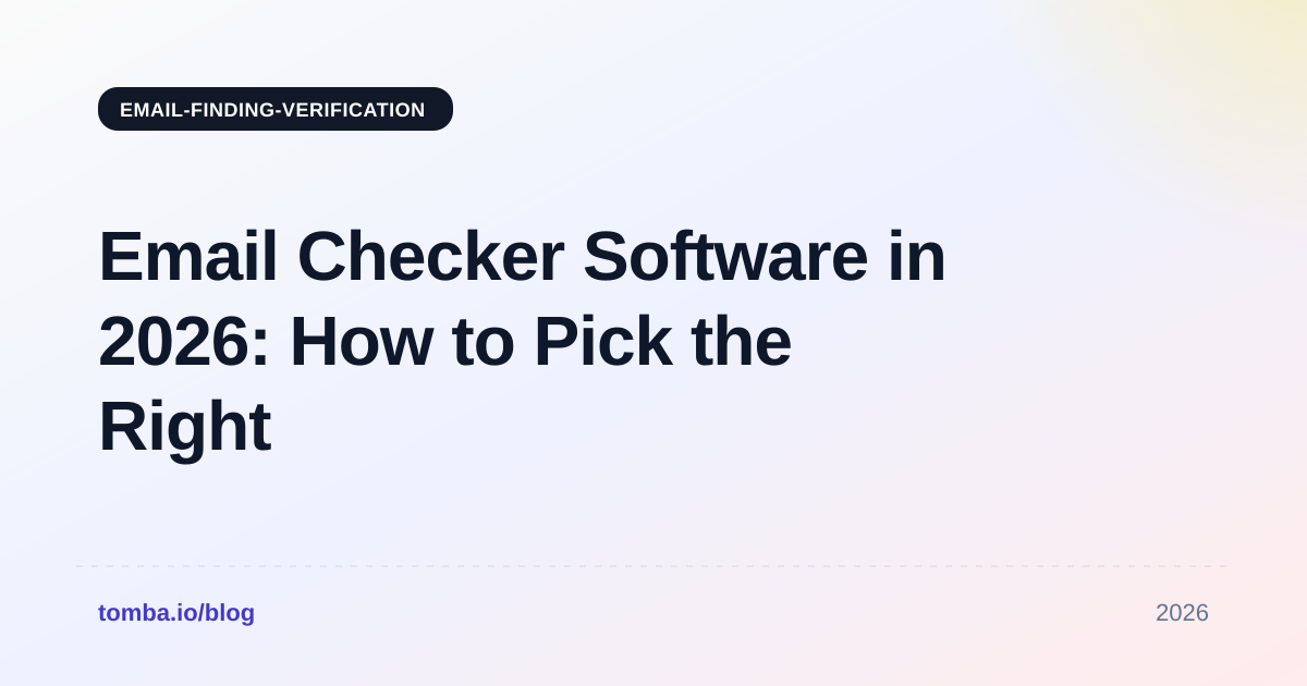 Email Checker Software in 2026: How to Pick the Right Tool