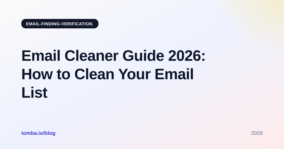 Email Cleaner Guide 2026: How to Clean Your Email List