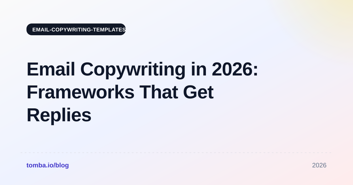 Email Copywriting in 2026: Frameworks That Get Replies