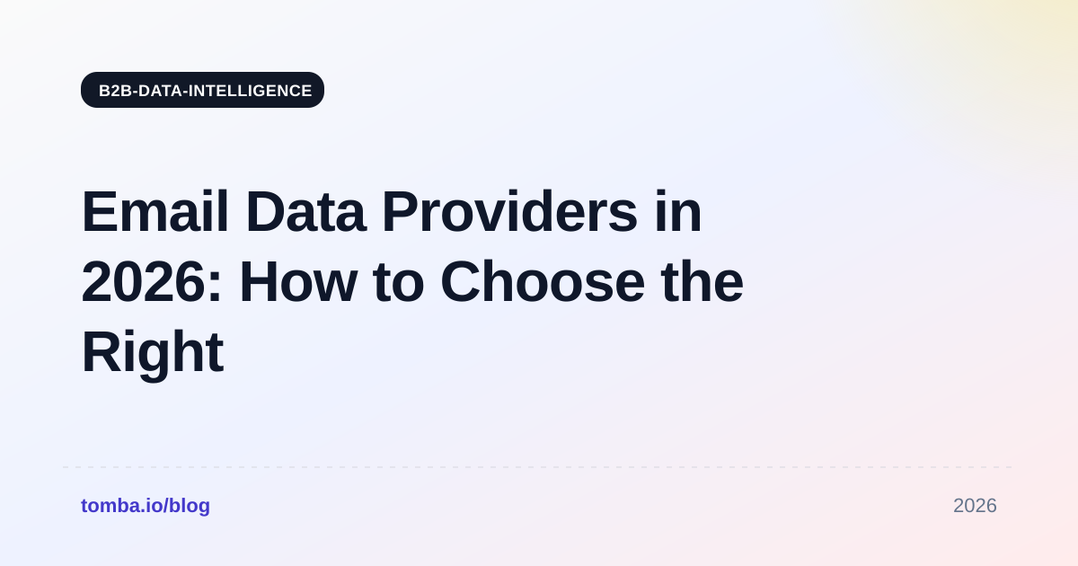 Email Data Providers in 2026: How to Choose the Right One